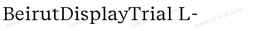 BeirutDisplayTrial L字体转换 BeirutDisplayTrial L字体转换